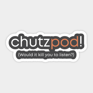 Chutzpod Logo Sticker